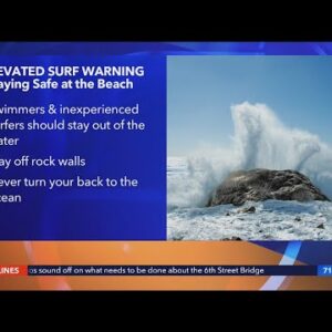 Dangerous surf leads to elevated surf warning in SoCal