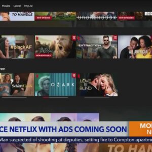 Lower price Netflix with ads coming soon