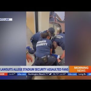 New lawsuits allege Dodger Stadium security assaulted fans
