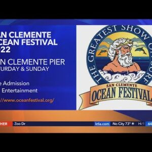 San Clemente Ocean Festival underway, plus the 8:38 stretch