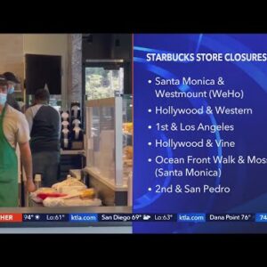 Starbucks to close 6 ‘high-incident’ locations in Los Angeles