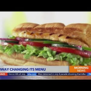 Subway is changing its menu