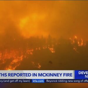 2 deaths reported in McKinney Fire