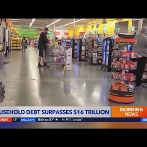 Household debt surpasses $16T