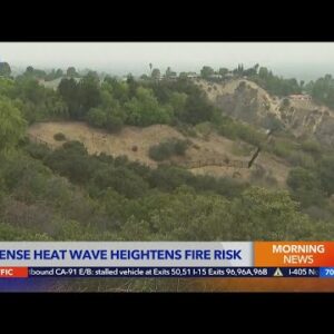 Intense heat wave heightens fire risk