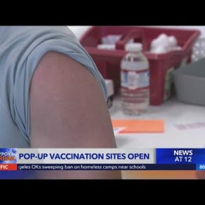Pop-up sites open up for monkeypox vaccine