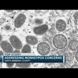 Santa Barbara County Board of Supervisors hears Monkeypox update