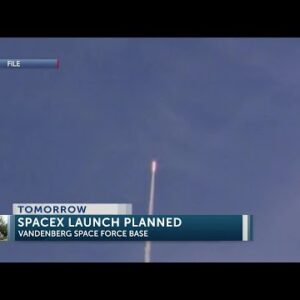 SpaceX Starlink launch planned at Vandenberg Space Force Base Friday afternoon