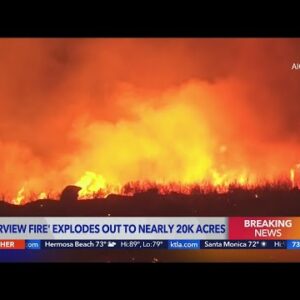 Fairview Fire burns nearly 20K acres, could take weeks to contain