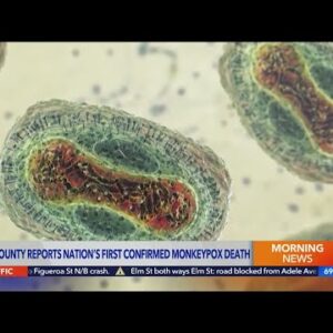 L.A. County confirms 1st monkeypox death