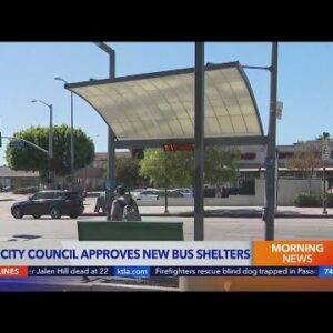 LA City Council approves new bus shelters