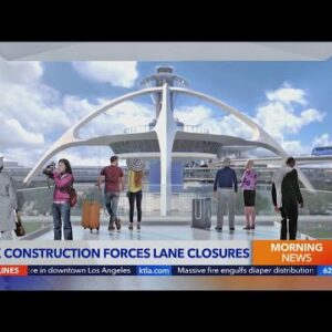 LAX construction forces lane closures