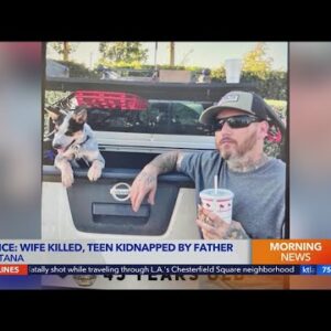 Manhunt continues for man who allegedly killed wife, kidnapped daughter