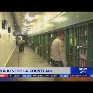 New rules for L.A. County jail