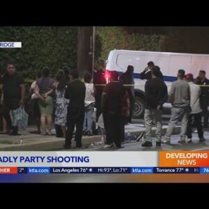 Northridge party ends in deadly shooting