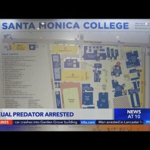 Santa Monica College sexual predator arrested; police looking for victims