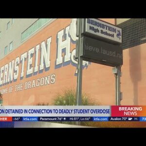Person detained in Bernstein High School overdoses