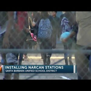 Santa Barbara Unified School District works to install Narcan stations