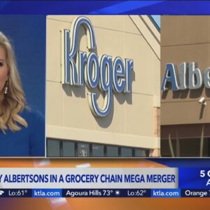 Grocery Store Mega Merger: Ralphs parent company Kroger to buy Albertsons for $20 billion