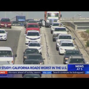 California roads ranked worst in the country
