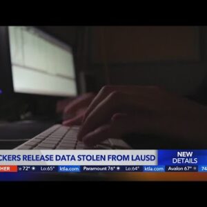 Hackers release data stolen from LAUSD