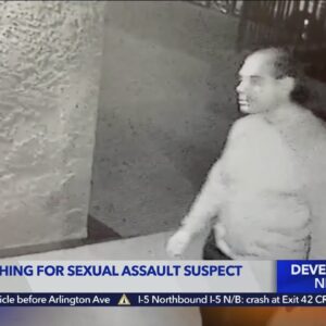 LAPD searching for sexual assault suspect in Echo Park