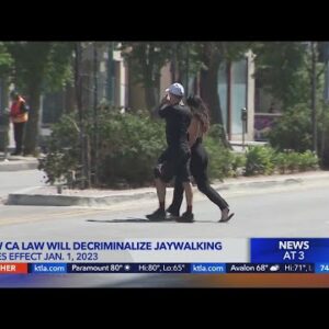 New CA law will decriminalize jaywalking