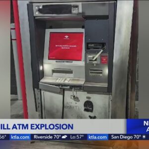 Thieves unsuccessful in cracking open ATM with explosives in Palmdale