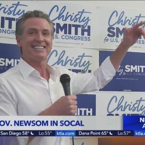 Gov. Gavin Newsom stumps in L.A. County