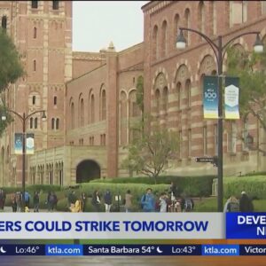 UC workers could strike Monday