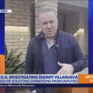 Villanueva investigated by DA’s Office after fundraising video surfaces