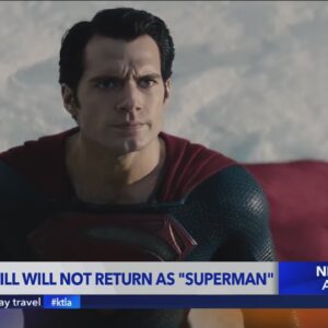 Why Henry Cavill is out as Superman