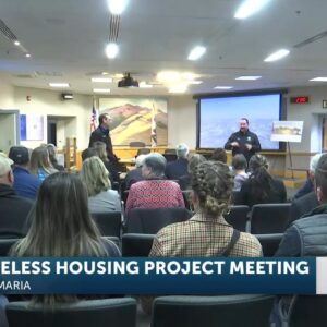 Santa Maria holds meeting to discuss Homeless Village proposal