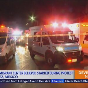 Migrants start fire at Mexico detention center, killing dozens