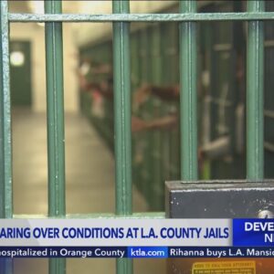ACLU claims inmates are being held in 'abhorrent' condition at Los Angeles County jails