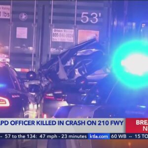 Off duty LAPD officer killed in crash on 210 Freeway in Azusa 