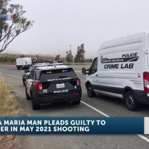 Santa Maria man pleads guilty to 2021 first-degree murder changing initial not guilty plea