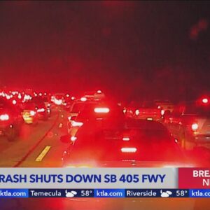 Southbound 405 closed due to fatal multi-car crash