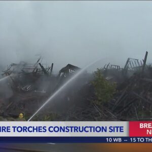 Massive four-alarm fire destroys construction site in San Gabriel 