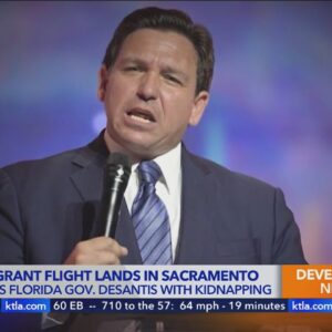California threatens Gov. DeSantis with kidnapping charges after migrants flown to Sacramento