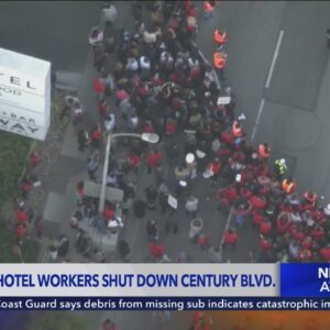 Protesting hotel workers shut down roads near LAX