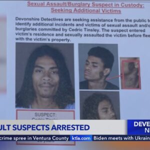 4 arrested in recent, unrelated San Fernando Valley sex assaults