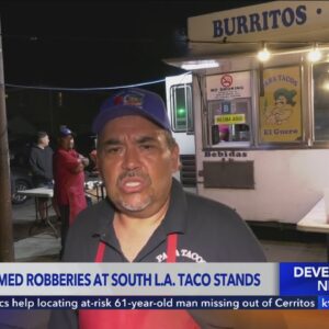 4 South Los Angeles taco stands robbed at gunpoint, police say