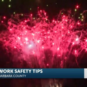 Santa Barbara County Fire provides safety tips for July 4th celebrations