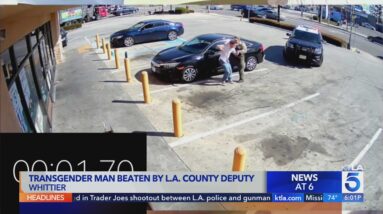 Transgender man beaten in Whittier by L.A. County deputy