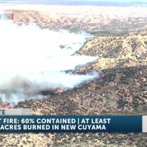 PLANT FIRE UPDATE: Vegetation Fire burns 5,460 acres in New Cuyama