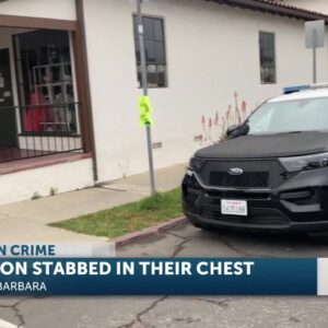 Santa Barbara man hospitalized after being stabbed on their chest