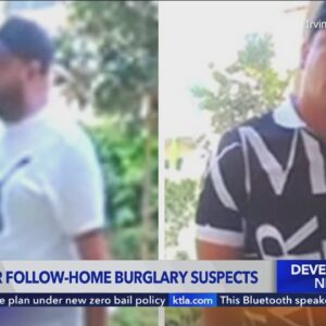 Search on for follow-home burglary suspects