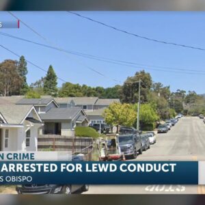 Man arrested for lewd conduct and peeping in San Luis Obispo on Wednesday