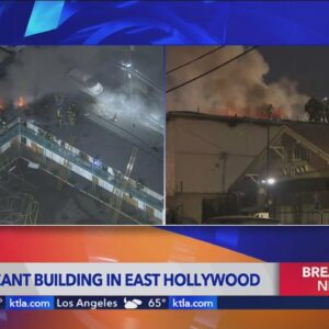 Abandoned hotel burns in East Hollywood